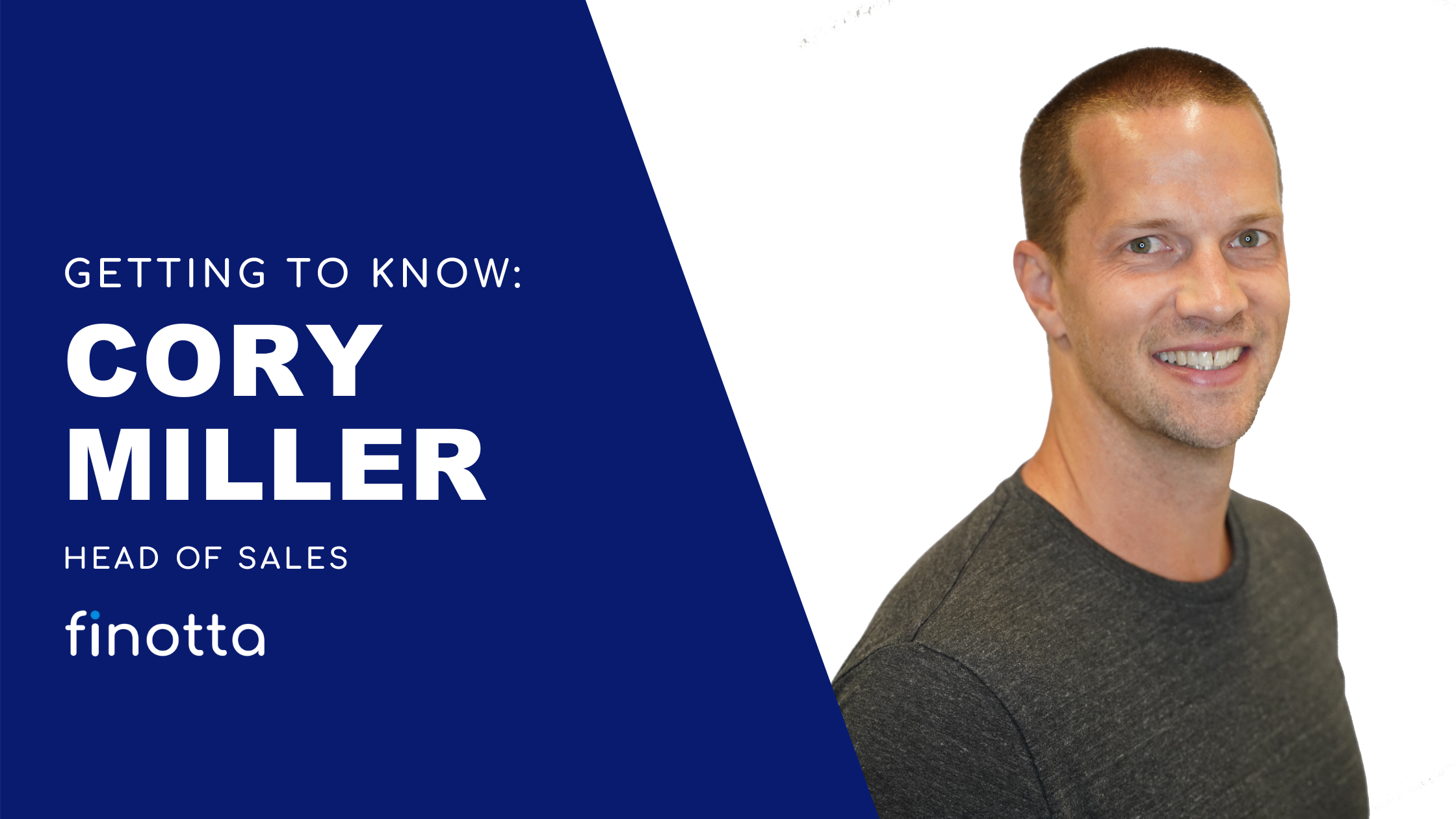 Getting to Know: Cory Miller, Head of Sales