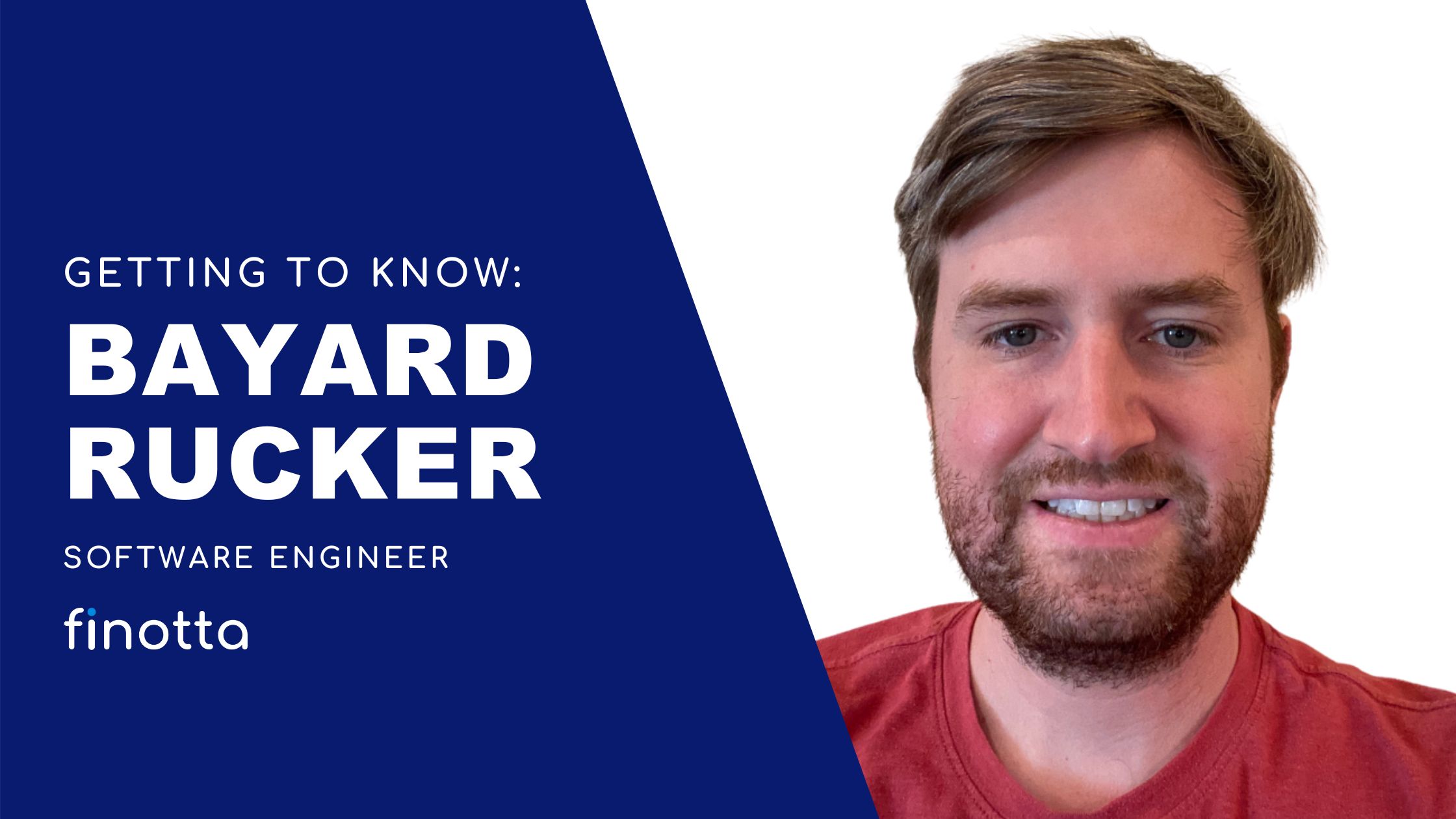 Getting to Know: Bayard Rucker, Software Engineer