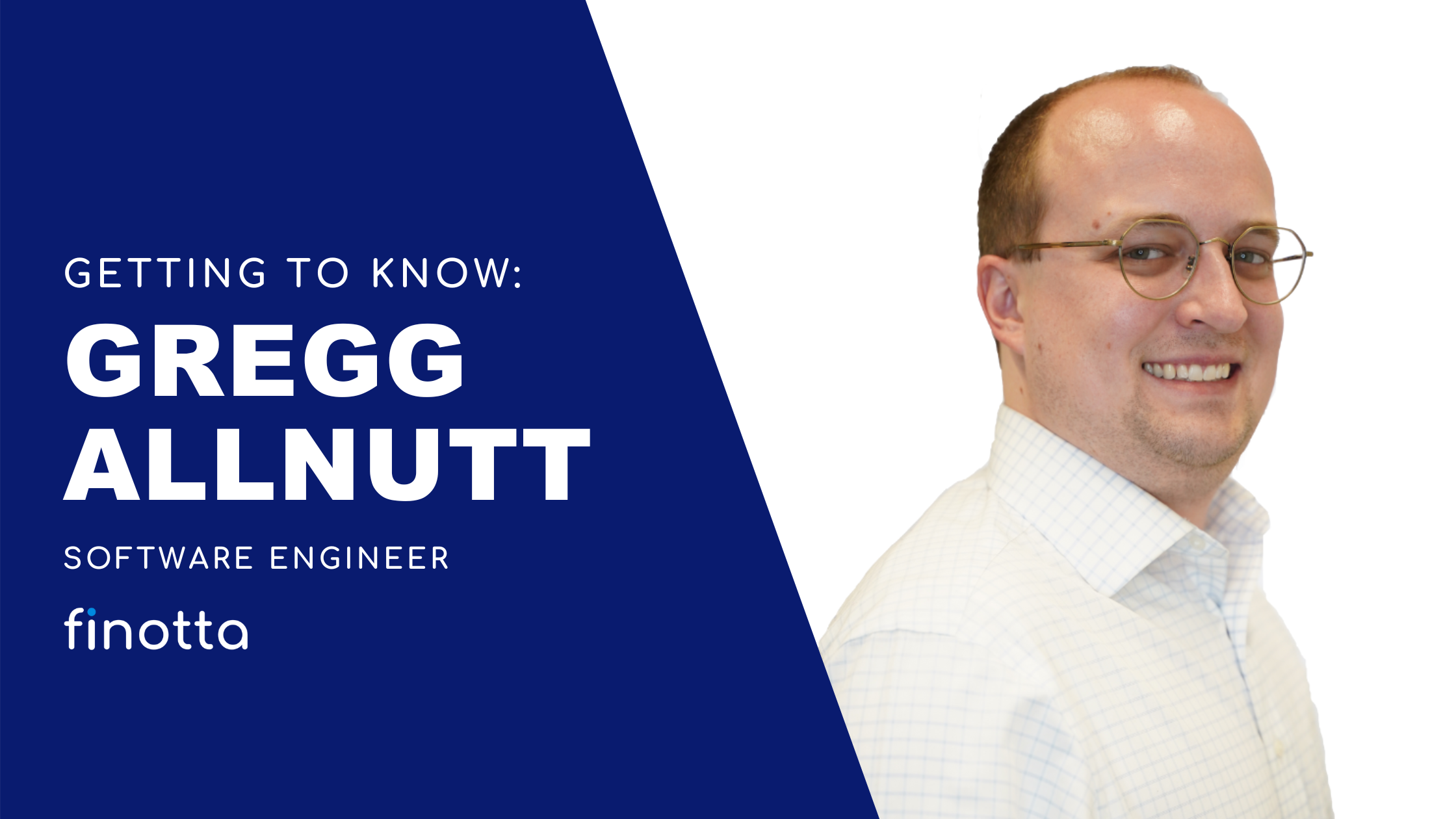 Getting to Know: Gregg Allnutt, Software Engineer