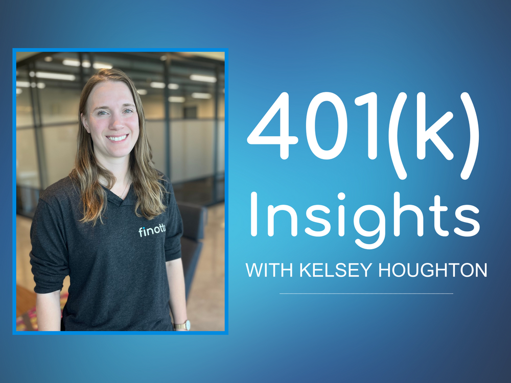 401(k) Insights from Kelsey Houghton