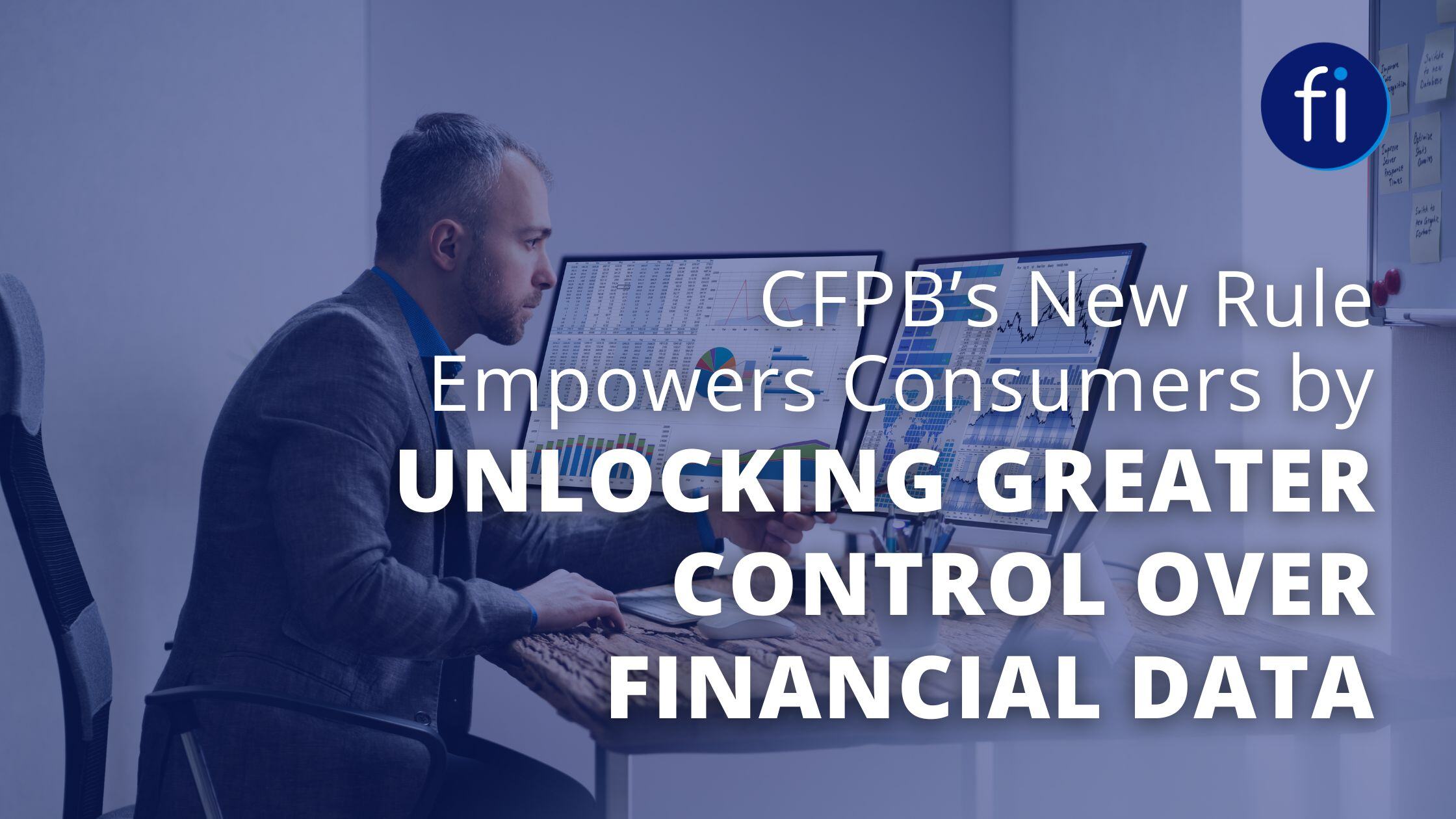 CFPB’s New Rule Empowers Consumers by Unlocking Greater Control Over Financial Data