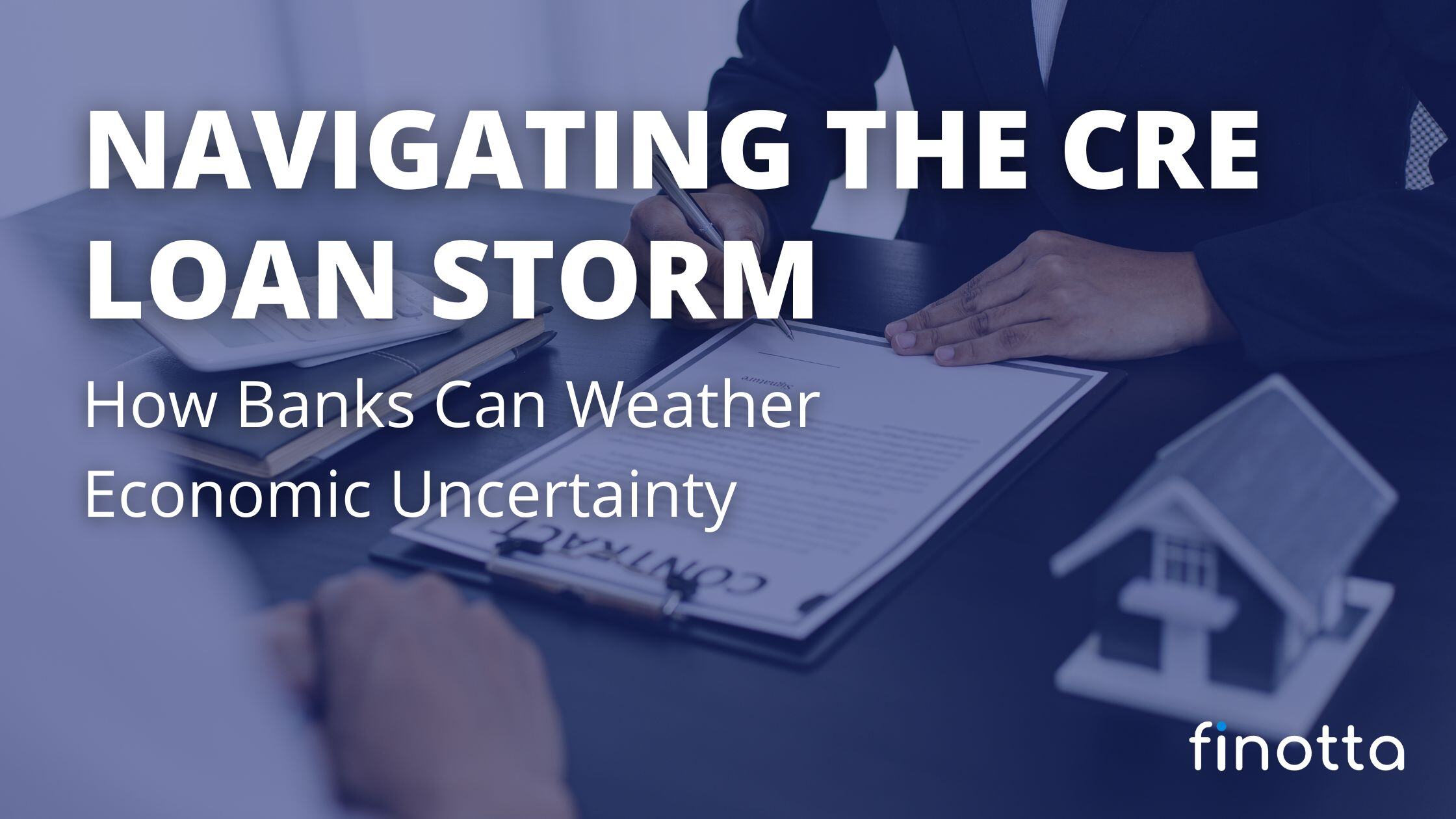 Navigating the CRE Loan Storm: How Banks Can Weather Economic Uncertainty