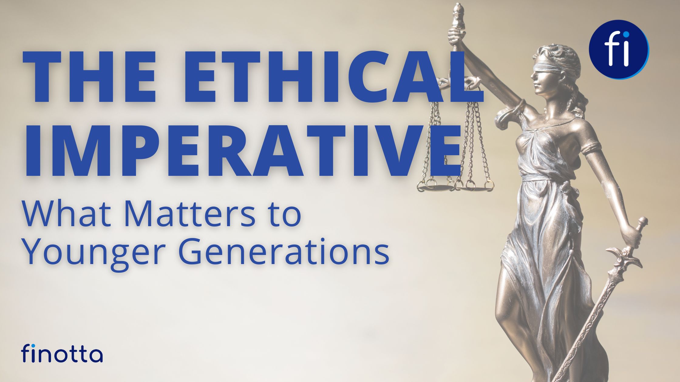 The Ethical Imperative: What Matters to Younger Generations