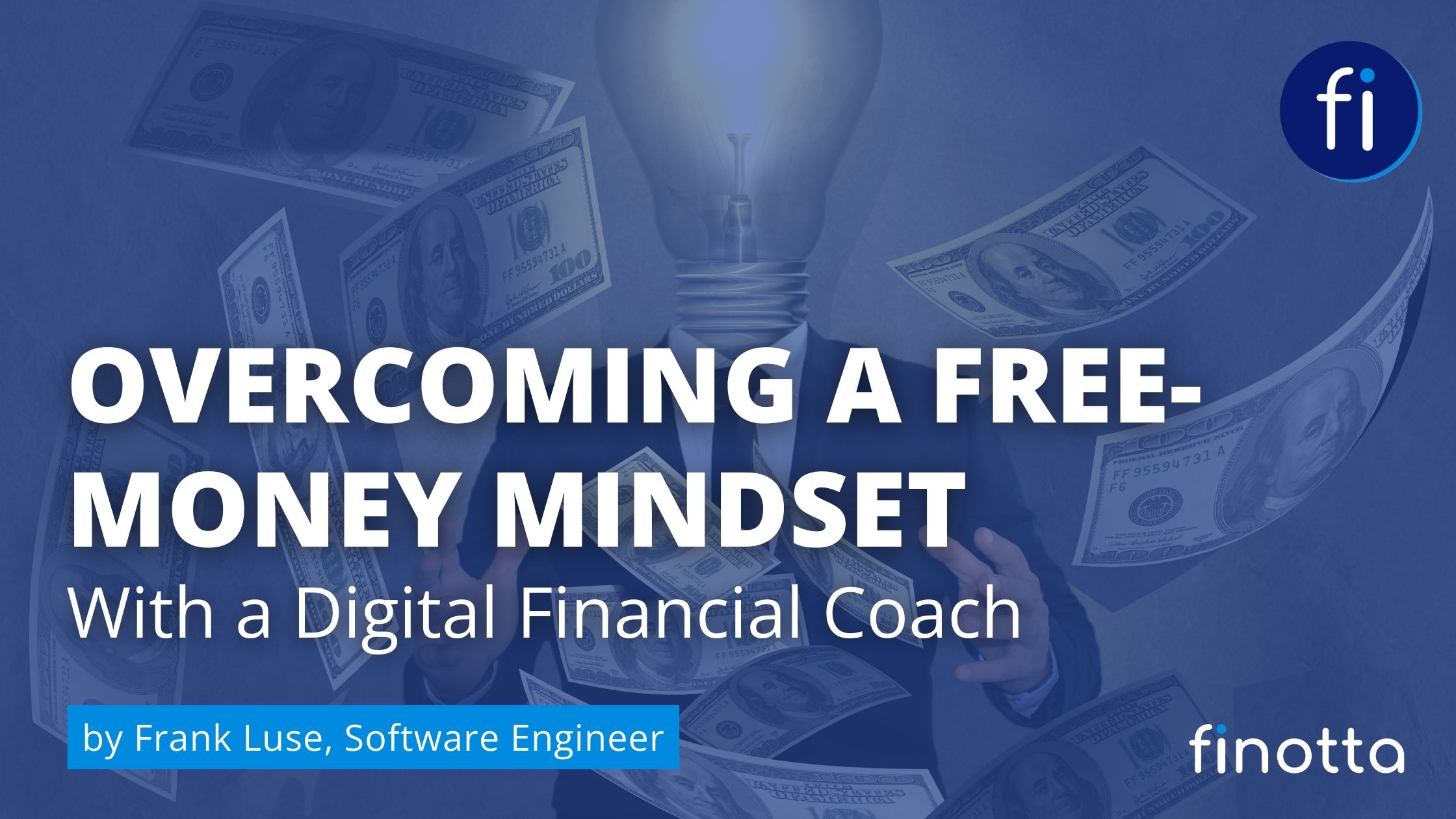 Overcoming a Free-Money Mindset With a Digital Financial Coach