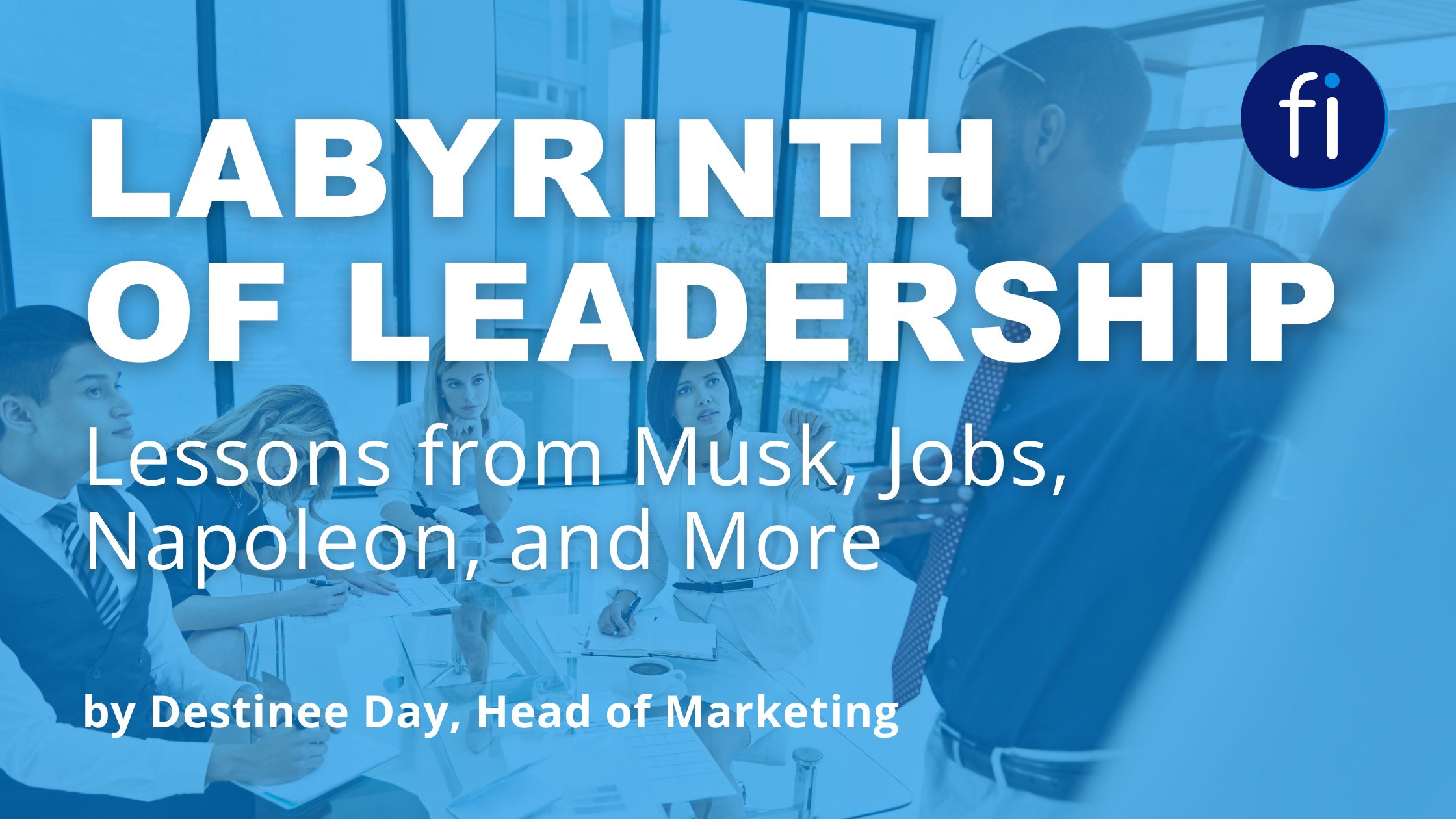 The Labyrinth of Leadership: Lessons from Musk, Jobs, Napoleon, and More