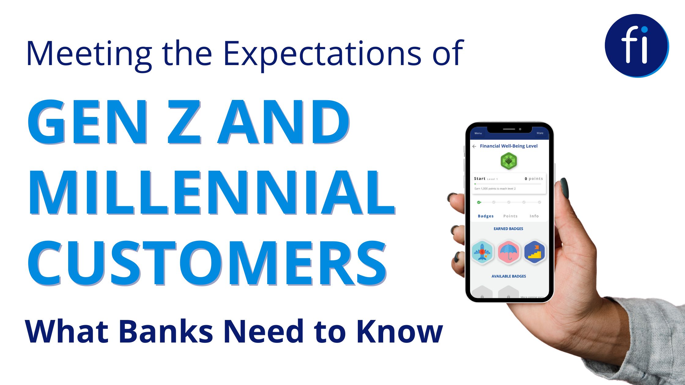 Meeting the Expectations of Gen Z and Millennial Customers: What Banks Need to Know
